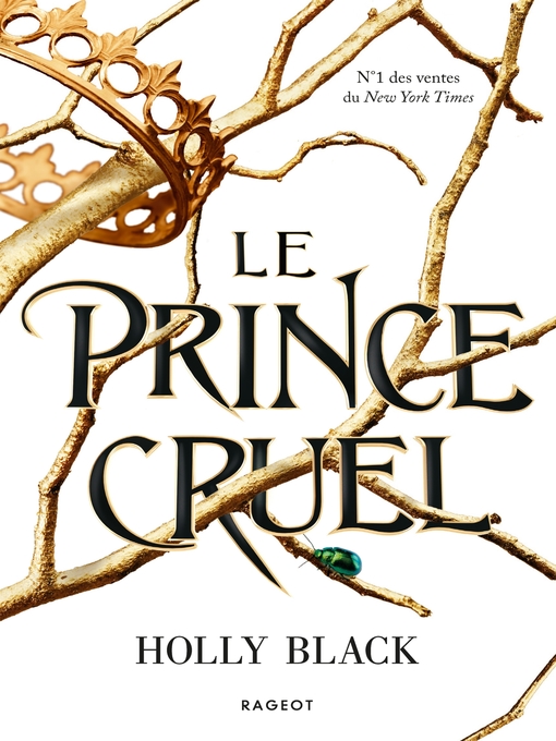 Title details for Le prince cruel by Holly Black - Available
